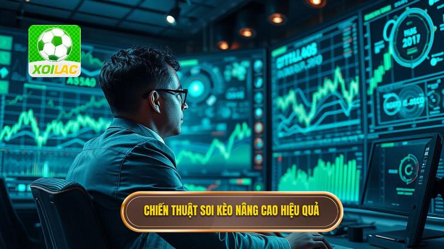2. Chiến thuật soi kèo nâng cao hiệu quả