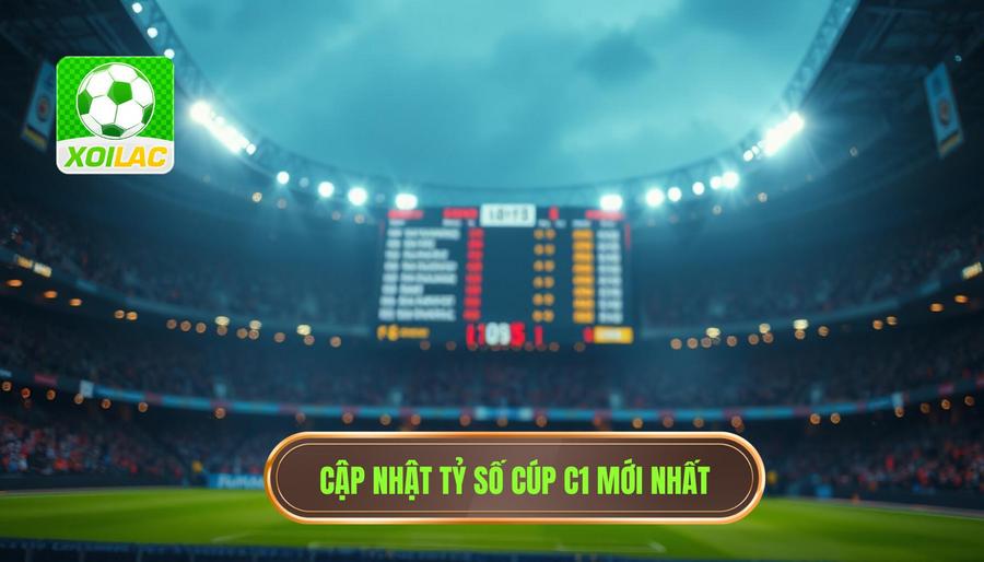 Tỷ Số Cúp C1 Hôm Nay: Cập Nhật Kết Quả Champions League Trực Tuyến 24/7 3 Bảng cập nhật tỷ số cúp c1 hôm nay - Kết quả mới nhất