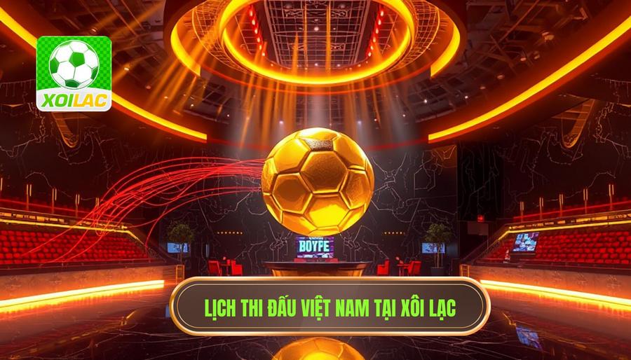 Lịch thi đấu Đội tuyển Việt Nam mới nhất: Hành trình chinh phục những đỉnh cao mới 1 lịch thi đấu đội tuyển việt nam